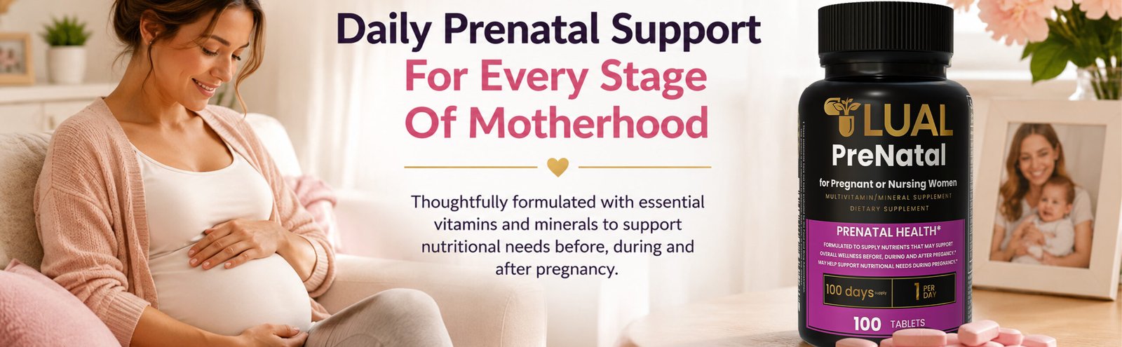 Prenatal multivitamin by LUAL with folic acid, iron, calcium and essential vitamins supporting nutritional wellness before, during and after pregnancy.